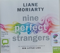 Nine Perfect Strangers written by Liane Moriarty performed by Caroline Lee on MP3 CD (Unabridged)